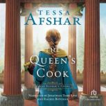 The Queens Cook, Tessa Afshar