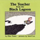 The Teacher from the Black Lagoon Bl..., Mike Thaler