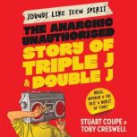 Sounds Like Teen Spirit The Anarchic..., Stuart Coupe