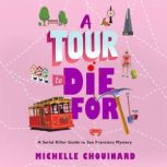 A Tour to Die For, Michelle Chouinard