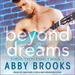 Beyond Dreams, Abby Brooks