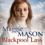 Blackpool Lass, Maggie Mason
