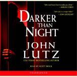 Darker Than Night, John Lutz