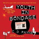 Youth in Bondage, C. D. Payne