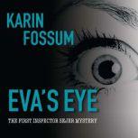 Evas Eye, Karin Fossum