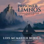 The Prisoner of Limnos, Lois McMaster Bujold