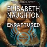 Enraptured, Elisabeth Naughton