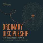 Ordinary Discipleship, Jessie Cruickshank