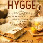 Hygge, Julia Laraine