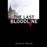 The Last Bloodline, Janice Barlow