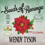 Seeds of Revenge, Wendy Tyson