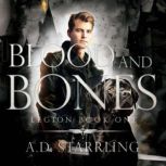Blood and Bones, A.D. Starrling