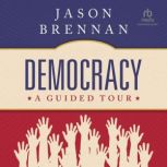 Democracy, Jason Brennan