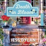 Death in Bloom, Jess Dylan