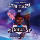 Children of Stardust, Edudzi Adodo
