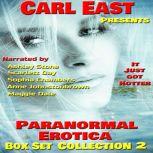 Paranormal Erotica - Box Set Collection 2, Carl East