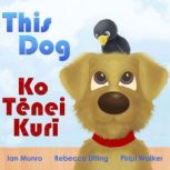 This Dog  Ko T?nei Kur?, Ian Munro