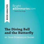 The Diving Bell and the Butterfly by ..., Bright Summaries