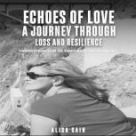 Echoes of Love, Alisa Cain