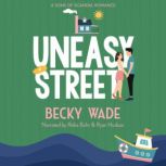 Uneasy Street, Becky Wade