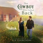 The Cowboy Who Called Back, Liz Isaacson