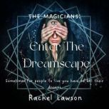 Enter the Dreamscape, Rachel Lawson