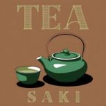 Tea, Saki