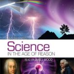 Science in the Age of Reason, Dr. Jay L. Wile