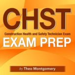 CHST Exam Prep, Theo Montgomery