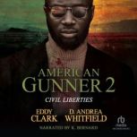 American Gunner 2, D. Andrea Whitfield