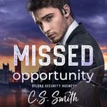 Missed Opportunity, C.S. Smith