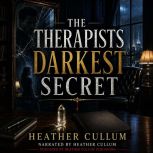The Therapists Darkest Secret, Heather Cullum