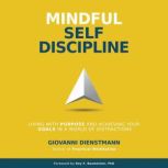 Mindful SelfDiscipline, Giovanni Dienstmann