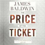 The Price of the Ticket, James Baldwin