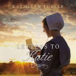 Letters to Katie, Kathleen Fuller