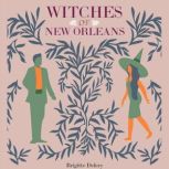 Witches of New Orleans, Brigitte Delery