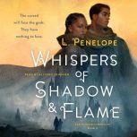 Whispers of Shadow  Flame, L. Penelope