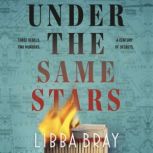 Under the Same Stars, Libba Bray