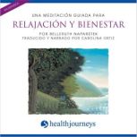 Una Meditacion Guiada Para Relajacion..., Belleruth Naparstek