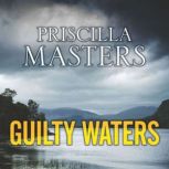 Guilty Waters, Priscilla Masters