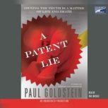A Patent Lie, Paul Goldstein