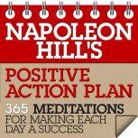 Napoleon Hills Positive Action Plan, Napoleon Hill