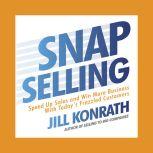 Snap Selling, Jill Konrath