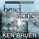Headstone A Jack Taylor Novel of Terror, Ken Bruen