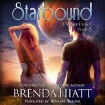 Starbound A Starstruck Novel, Brenda Hiatt