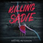 Killing Sadie, Rachel Peterson