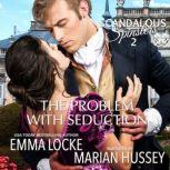 The Problem with Seduction, Emma Locke