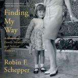 Finding My Way, Robin F. Schepper