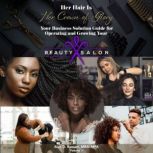 Her Hair is Her Crown of Glory!, Alan D. Benson