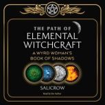 The Path of Elemental Witchcraft, Salicrow